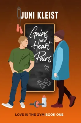 Gains and Heart Pains: Love in the Gym Book One Paperback – March 20, 2025