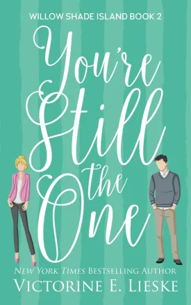 You're Still the One (Willow Shade Island) Paperback  May 8, 2025
